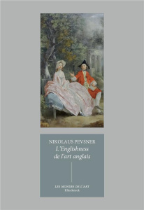 Pourquoi l'art anglais est-il anglais ? - Pevsner Nikolaus ; Azay Lucien d' ; Ogée Frédéric
