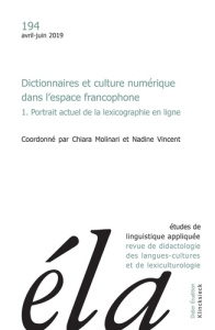 Etudes de Linguistique Appliquée N° 194, avril-juin 2019 : Dictionnaires et culture numérique dans l - Molinari Chiara ; Vincent Nadine