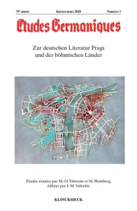 Etudes Germaniques N° 1/2020 : Zur deutschen Literatur Prags. Edition - Thirouin Marie-Odile ; Weinberg Manfred ; Valentin