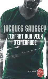 L'Enfant aux yeux d'émeraude - Saussey Jacques