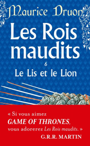 Les Rois maudits/06/Le Lis et le Lion - Druon Maurice
