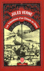Les tribulations d'un Chinois en Chine - Verne Jules ; Benett L