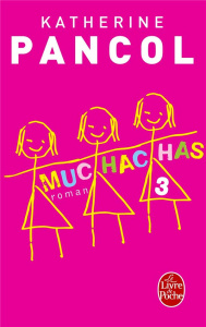 Muchachas Tome 3 - Pancol Katherine
