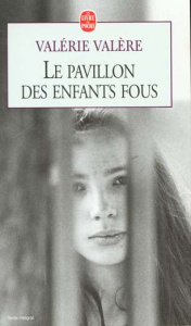 Le Pavillon des enfants fous - Valère Valérie