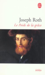 Le poids de la grâce - Roth Joseph
