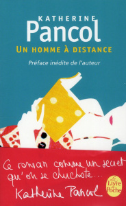 Un homme à distance - Pancol Katherine