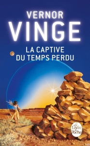 La captive du temps perdu - Vinge Vernor