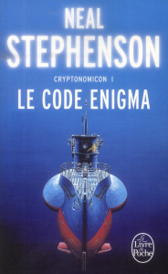 Cryptonomicon Tome 1 : Le Code Enigma - Stephenson Neal ; Bonnefoy Jean