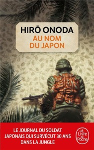 Au nom du Japon - Onoda Hiro ; Raizer Sébastien