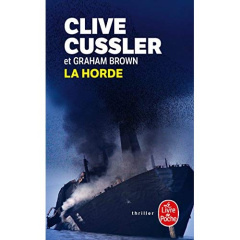 La horde - Cussler Clive ; Brown Graham ; Rosenthal Jean
