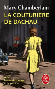 La couturière de Dachau - Chamberlain Mary ; Delarbre Alice