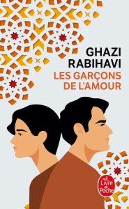 Les Garçons de l'amour - Rabihavi Ghazi ; Balaÿ Christophe