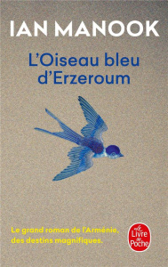 L'oiseau bleu d'Erzeroum/01/ - Manook Ian