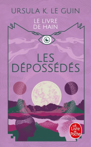 Les Dépossédés - Le Guin Ursula K. ; Planchat Henry-Luc