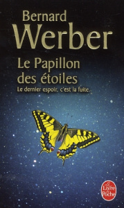 Le papillon des étoiles - Werber Bernard