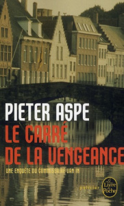 Le Carré de la vengeance - Aspe Pieter ; Sandron Emmanuèle