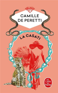 La Casati - Peretti Camille de