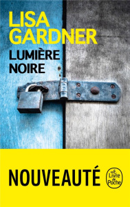 Lumière noire - Gardner Lisa ; Deniard Cécile