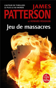 Jeu de massacres - Patterson James ; Roughan Howard ; Voltarino Phili