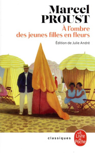 A la recherche du temps perdu Tome 2 : A l'ombre des jeunes filles en fleurs - Proust Marcel ; Vernet Matthieu ; André Julie