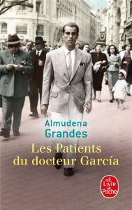 Les patients du Docteur Garcia - Grandes Almudena ; Plantagenet Anne
