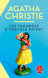 Les vacances d'Hercule Poirot - Christie Agatha ; Terilli Laure
