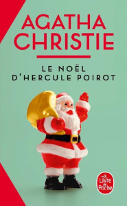 Le Noël d'Hercule Poirot - Christie Agatha ; Bouillot Françoise