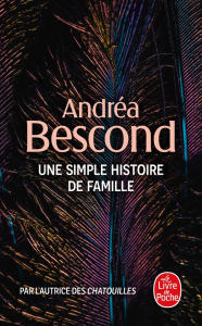 Une simple histoire de famille - Bescond Andréa