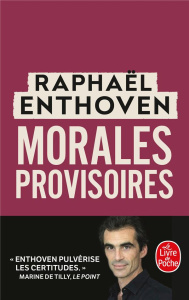 Morales provisoires - Enthoven Raphaël
