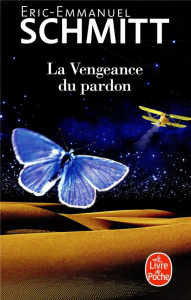 La vengeance du pardon - Schmitt Eric-Emmanuel