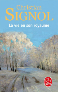 La vie en son royaume - Signol Christian