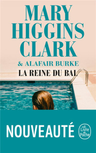 La Reine du bal - Higgins Clark Mary ; Burke Alafair ; Damour Anne