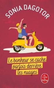 Le bonheur se cache parfois derrière les nuages - Dagotor Sonia