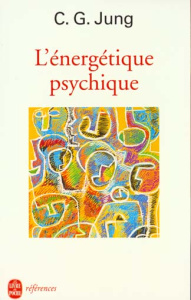 L'énergétique psychique - Jung Carl-Gustav