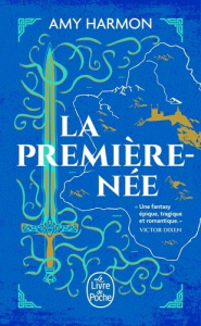 Les chroniques de Saylok Tome 1 : La première-née - Harmon Amy ; Le Roy Fabien