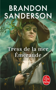 Tress de la mer Emeraude - Sanderson Brandon ; Guillot Sébastien