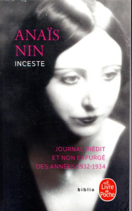 Inceste. Journal inédit et non expurgé des années 1932-1934 - Nin Anaïs ; Pole Rupert ; Commengé Béatrice