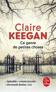 Ce genre de petites choses - Keegan Claire ; Odin Jacqueline
