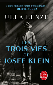 Les trois vies de Josef Klein - Lenze Ulla ; Deshusses Pierre