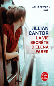 La vie secrète d'Elena Faber - Cantor Jillian ; Haas Pascale