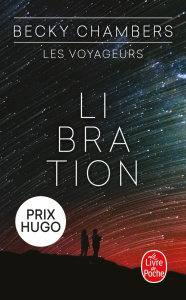 Les voyageurs Tome 2 : Libration - Chambers Becky ; Surgers Marie