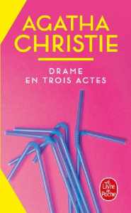 Drame en trois actes - Christie Agatha ; Kerline Francis