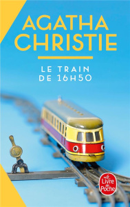 Le train de 16h50 - Christie Agatha ; Girard Pierre