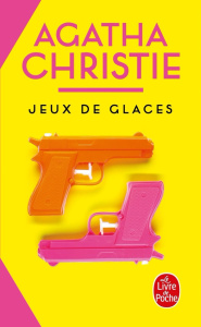 Jeux de glaces - Christie Agatha ; Mendel Jean-Marc