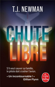 Chute libre - Newman T. J. ; Le Plouhinec Valérie