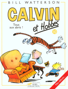 Calvin et Hobbes Tome 10 : Tous aux abris ! - Watterson Bill