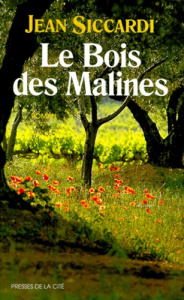 Le bois des Malines - Siccardi Jean