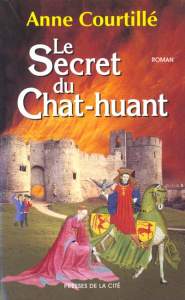 Le secret du Chat-huant - Courtillé Anne