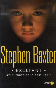Les Enfants de la destinée Tome 2 : Exultant - Baxter Stephen ; Haas Dominique