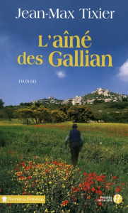 L'aîné des Gallian - Tixier Jean-Max
